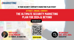 Attract, Engage, Convert: The Ultimate Security Marketing Plan for 2024 & Beyond