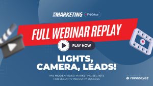 Lights, Camera, Leads! The Hidden Video Marketing Secrets for Security Industry Success