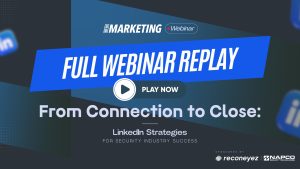 From Connection to Close: LinkedIn Strategies for Security Industry Success