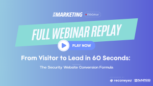 From Visitor to Lead in 60 Seconds: The Security Website  Conversion Formula
