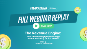 The Revenue Engine: How Elite Security Companies Align Sales & Marketing for 10X Growth (Part 2: Tactical Execution)